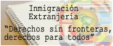 Inmigraci�n y extranjer�a